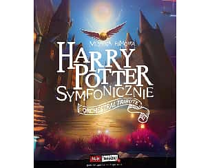 Bilety na koncert Harry Potter Symfonicznie - Orchestral Tribute we Wrocławiu - 01-03-2023