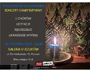 Bilety na koncert Kolędujemy dla Ukrainy - Koncert charytatywny w Poznaniu - 28-01-2023