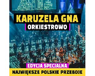 Bilety na koncert Karuzela Gna Orkiestrowo w Gdańsku - 14-04-2023