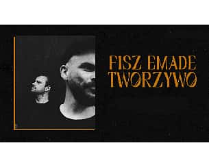 Bilety na koncert Fisz Emade Tworzywo w Krakowie - 05-03-2023
