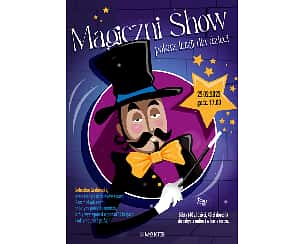Bilety na koncert Magiczni Show - pokaz iluzji dla dzieci w Otwocku - 22-02-2023