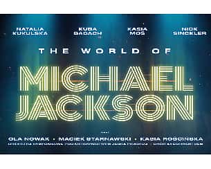 Bilety na koncert The World of Michael Jackson: Kukulska / Badach / Moś / Sinckler w Poznaniu - 18-02-2023