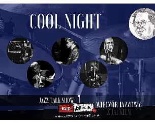 Bilety na koncert Cool Night - Wieczór jazzowy z Jackiem w Krakowie - 23-02-2023