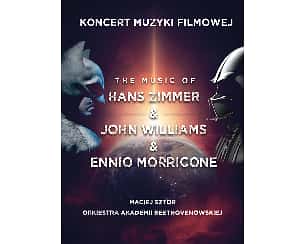 Bilety na koncert Muzyki Filmowej  - The music of Hans Zimmer & John Williams & Ennio Morricone we Wrocławiu - 03-03-2023