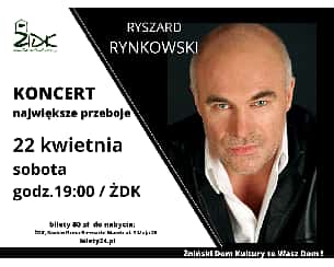 Bilety na koncert Ryszard Rynkowski 22 kwietnia godz.19:00 / bilety 80zł w Żninie - 22-04-2023
