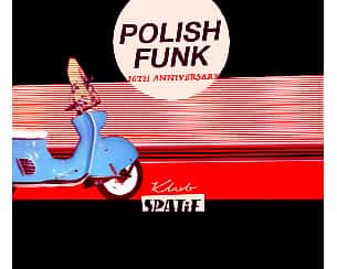 Bilety na koncert 16 LAT "POLISH FUNK" • Soul Service djs w Warszawie - 21-01-2023