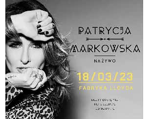 Bilety na koncert Patrycja Markowska | Bydgoszcz - 18-03-2023