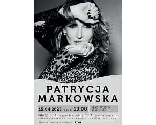 Bilety na koncert Patrycja Markowska w Szamotułach - 15-04-2023