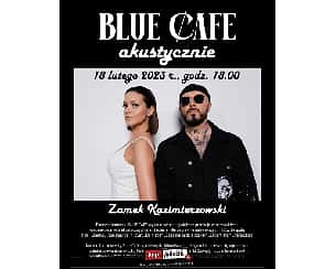 Bilety na koncert Blue Café - Blue Cafe Akustycznie w Przemyślu - 18-02-2023