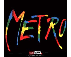 Bilety na spektakl METRO - Musical "Metro" - Koncert Jubileuszowy 30 lat - Wrocław - 14-05-2023