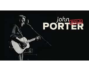 Bilety na koncert John Porter Solo w Toruniu - 16-02-2023