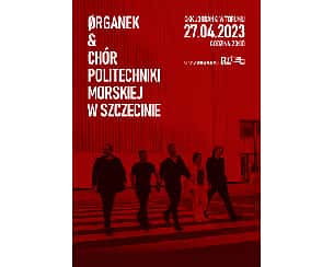Bilety na koncert ORGANEK & Chór Politechniki Morskiej w Szczecinie w Toruniu - 27-04-2023 Bilety na koncert ORGANEK & Chór Politechniki Morskiej w Szczecinie w Toruniu - 27-04-2023