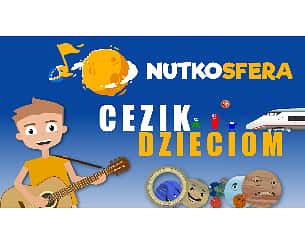 Bilety na koncert NutkoSfera - CeZik dzieciom w Gostyniu - 02-06-2023