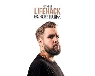 Bilety na kabaret Grzegorz Dolniak - Lifehack w Koninie - 08-02-2023 Bilety na kabaret Grzegorz Dolniak - Lifehack w Koninie - 08-02-2023