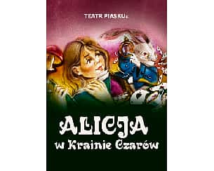 Bilety na spektakl Teatr Piasku Tetiany Galitsyny - Alicja w Krainie Czarów - Płock - 12-03-2023