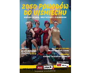 Bilety na spektakl 2050 powodów do U/Śmiechu - Grupa Teatralna "Panaceum" - Tychy - 25-02-2023