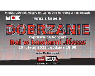 Bilety na koncert Kapela Dobrzanie - Koncert Kapeli Podwórkowej DOBRZANIE w Pabianicach - 10-02-2023