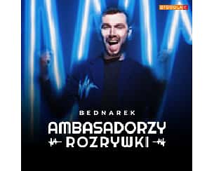 Bilety na koncert Kamil Bednarek “Ambasadorzy Rozrywki w Łodzi - 04-03-2023