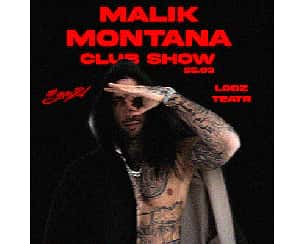 Bilety na koncert MALIK MONTANA | ŁÓDŹ - 25-03-2023