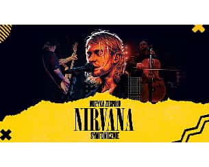 Bilety na koncert Muzyka Zespołu Nirvana Symfonicznie w Olsztynie - 26-02-2023