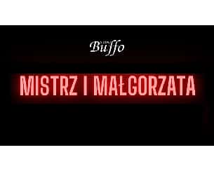 Bilety na spektakl MISTRZ I MAŁGORZATA - Warszawa - 26-04-2023