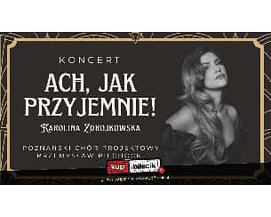 Bilety na koncert Ach, jak przyjemnie! - lata 20., lata30. - Poznański Chór Projektowy w Gnieźnie - 04-03-2023 Bilety na koncert Ach, jak przyjemnie! - lata 20., lata30. - Poznański Chór Projektowy w Gnieźnie - 04-03-2023