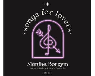 Bilety na koncert Monika Borzym Songs for Lovers w Warszawie - 14-02-2023