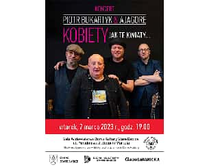 Bilety na koncert Piotr Bukartyk & AJAGORE „Kobiety jak te kwiaty” w Zielonkach-Parceli - 07-03-2023