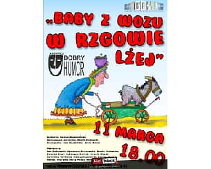 Bilety na spektakl Kabaret Dobry Humor - "Baby z wozu w Rzgowie lżej" - 11-03-2023