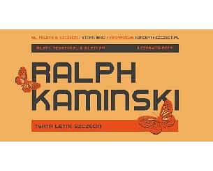 Bilety na koncert Ralph Kaminski w Szczecinie - 11-06-2023