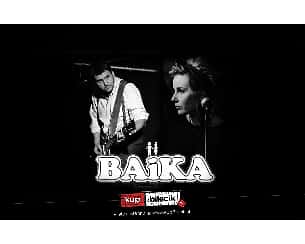 Bilety na koncert BAiKA - trasa koncertowa zespołu BAiKA w Siedlcach - 27-09-2019