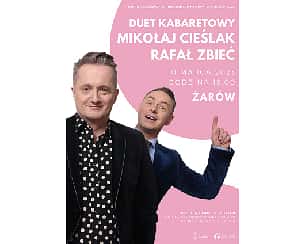 Bilety na kabaret Mikołaj Cieślak i Rafał Zbieć w Żarowie - 10-03-2023