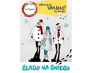 Bilety na spektakl Zima w mieście- spektakl "Ślady na śniegu" - Marki - 15-02-2023