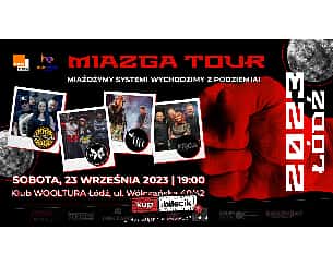Bilety na koncert Miazga Tour 2023 w Łodzi - 23-09-2023