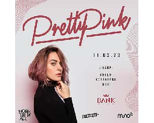 Bilety na koncert PRETTY PINK | BANK CLUB | 11.03.2023 w Warszawie - 11-03-2023