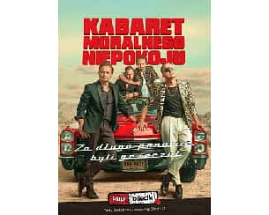 Bilety na kabaret Moralnego Niepokoju - nowy program: Za długo Panowie byli grzeczni w Lublinie - 04-02-2023