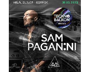 Bilety na koncert Sam Paganini I GDAŃSK I Techno Balkon 200523. - 20-05-2023