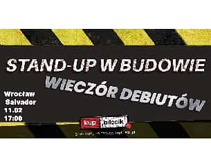 Bilety na kabaret Stand-up w budowie vol. 3 - Stand-up w Budowie - wieczór debiutów we Wrocławiu - 11-02-2023