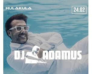 Bilety na koncert DJ ADAMUS | 24.02 w Warszawie - 24-02-2023