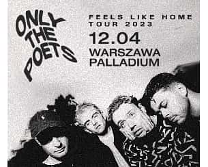 Bilety na koncert Only The Poets | Warszawa | II TERMIN - 12-04-2023