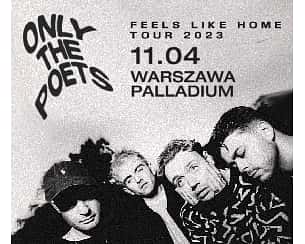Bilety na koncert Only The Poets | Warszawa | I TERMIN - 11-04-2023