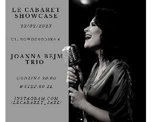 Bilety na koncert Le Cabaret Showcase: Joanna Bejm Trio w Warszawie - 23-02-2023