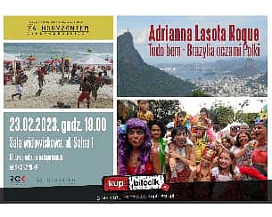 Bilety na koncert Za horyzontem: Adrianna Lasota Roque - ''Tudo bem - Brazylia oczami Polki'' w Kołobrzegu - 23-02-2023