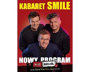 Bilety na kabaret Smile - Nowy program 2022 w Żaganiu - 25-03-2023