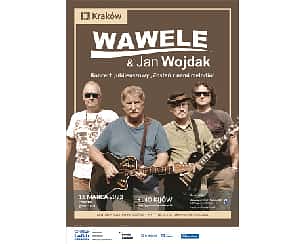 Bilety na koncert WAWELE & Jan Wojdak - Koncert Jubileuszowy "Zostań z nami melodio" w Krakowie - 16-03-2023