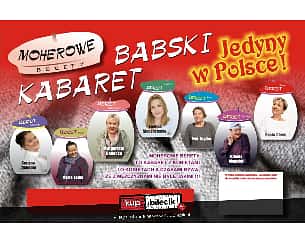 Bilety na kabaret Moherowe Berety - Kabaret o kobietach ale nie tylko dla kobiet! w Grójcu - 05-03-2020