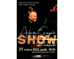 Bilety na koncert Adam Snopek Show przy fortepianie - "Od Bacha do AC/DC czyli u muzyce na wesoło" w Wyszkowie - 31-03-2023