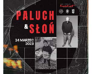 Bilety na koncert Paluch & Słoń w Krakowie - 24-03-2023