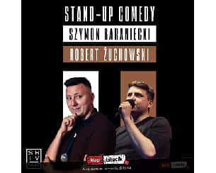 Bilety na koncert Stand-up: Szymon Baraniecki - Stand-up Wrocław / Szymon Baraniecki i Robert Żuchowski - 26-02-2023