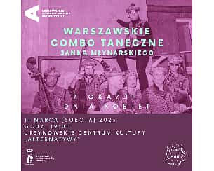 Bilety na koncert Warszawskie Combo Taneczne Jana Młynarskiego z okazji Dnia Kobiet w Warszawie - 11-03-2023
